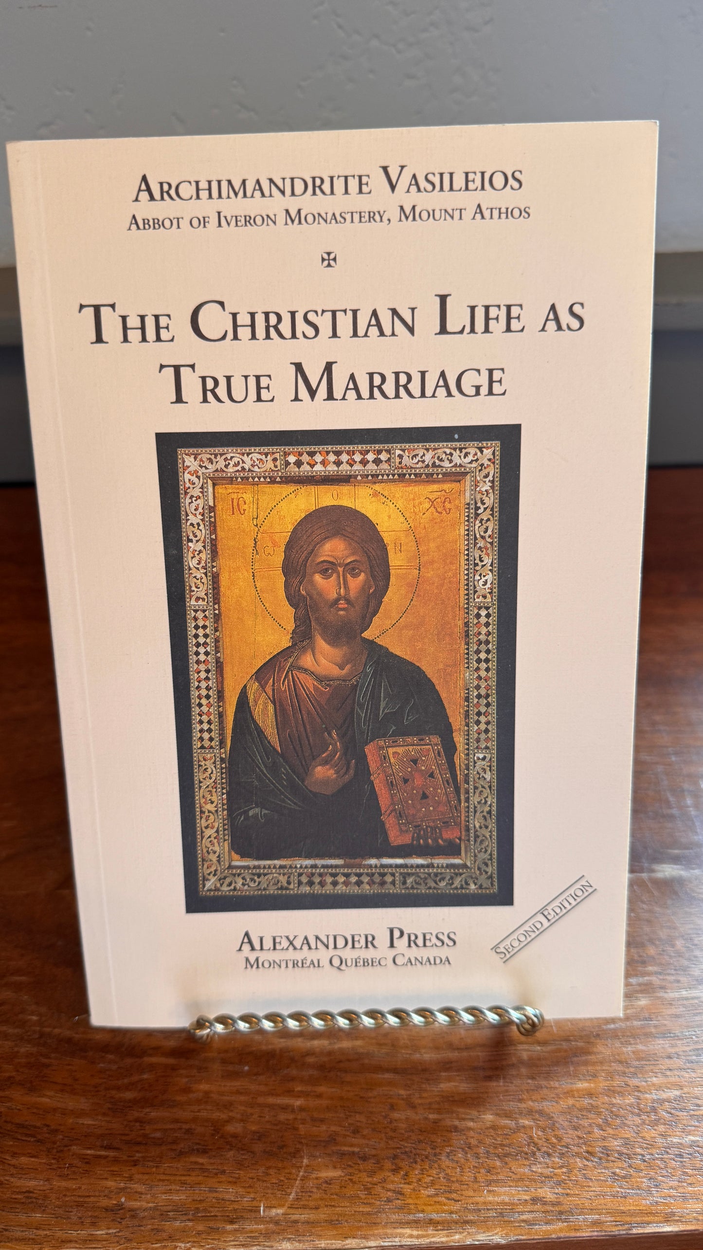 The Christian Life as True Marriage by Archimandrite Vasileios