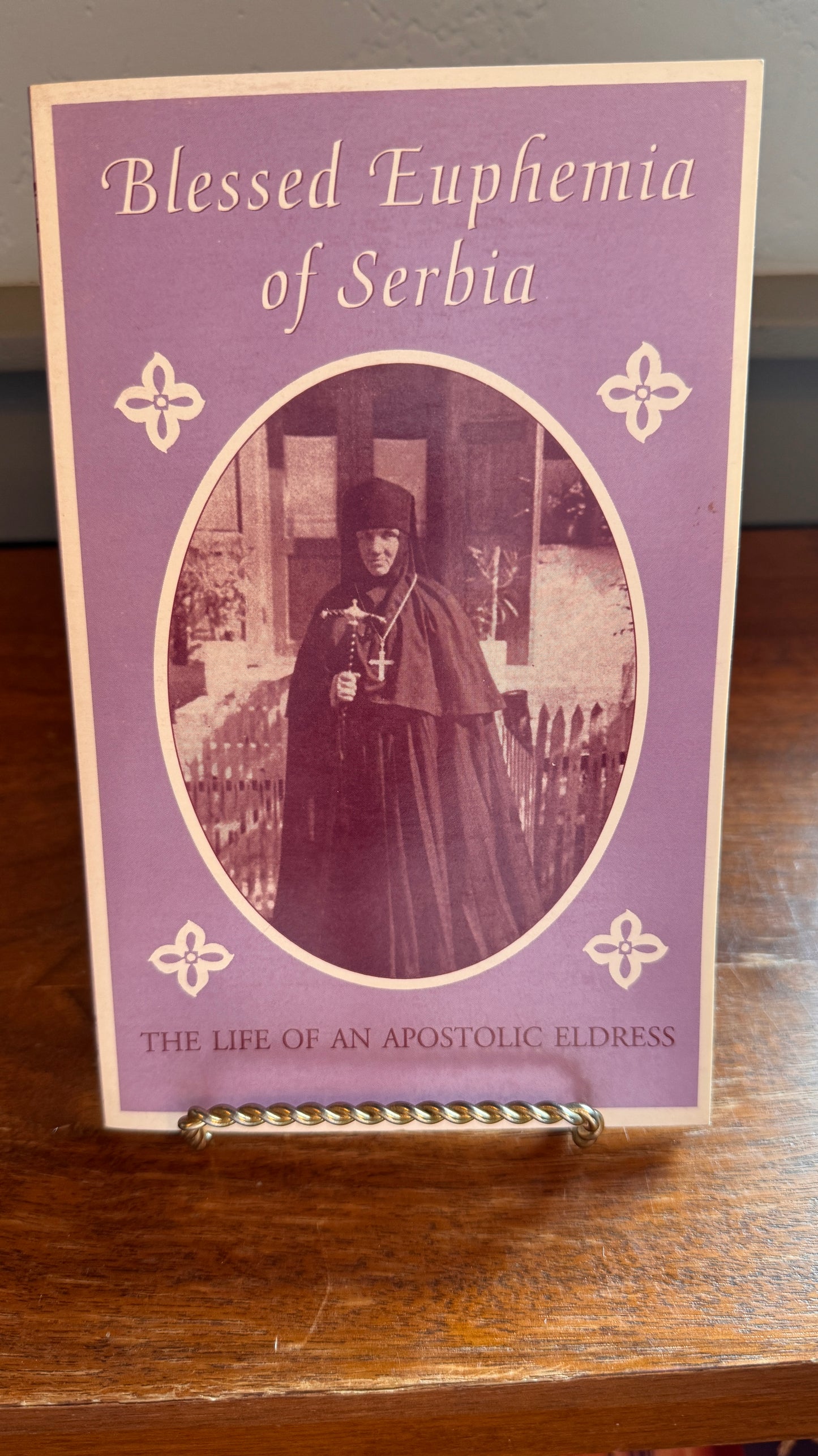 Blessed Euphemia of Serbia: The Life of an Apostolic Eldress