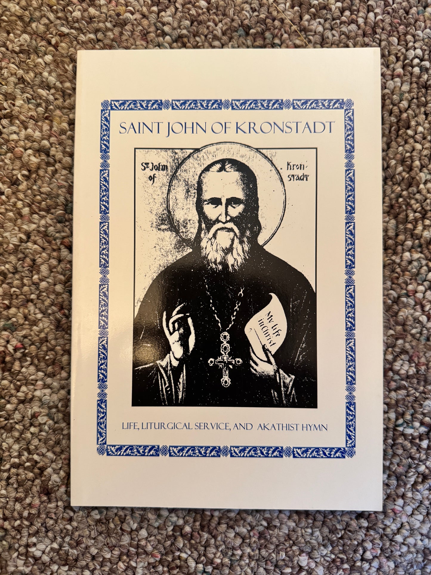Saint John of Kronstadt (Life, Lithurgical Service, and Akathist Hymn)