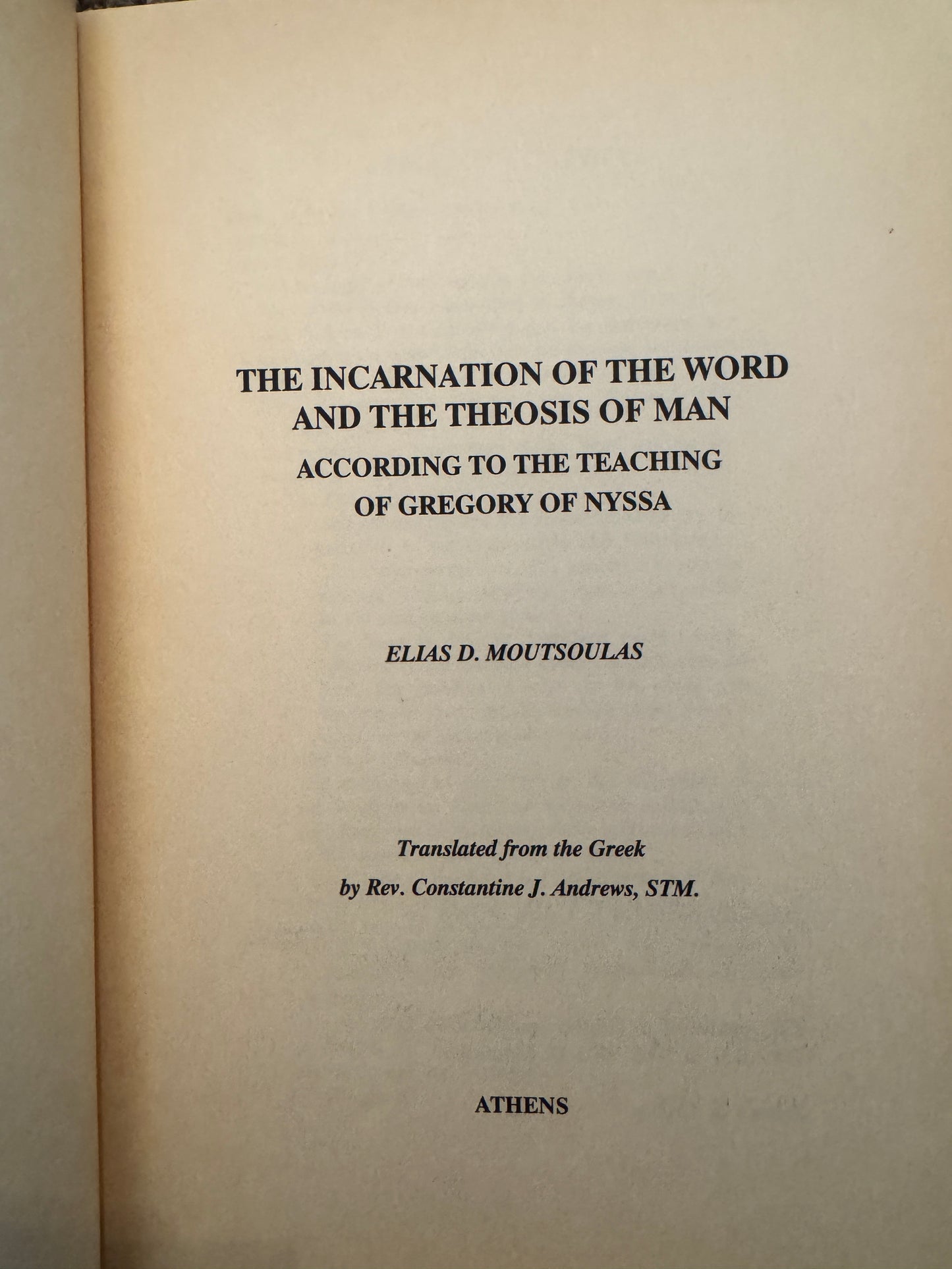 The Incarnation of the Word and The Theosis of Man According to the Teaching of Gregory of Nyssa