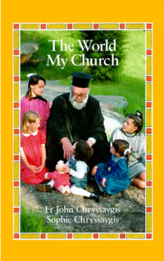 The World My Church by Fr. John Chryssavgis