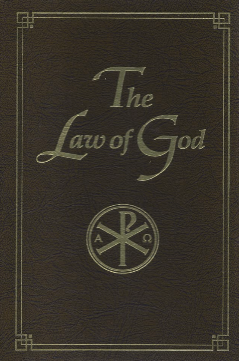 The Law of God For Study at Home and School Compiled by Archpriest Seraphim Slobodskoy