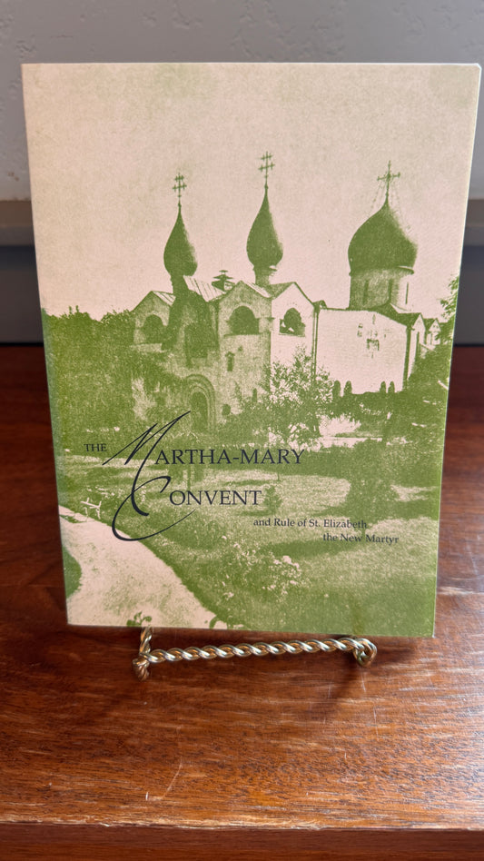 Mary Martha Convent and Rule of St. Elizabeth the New Martyr