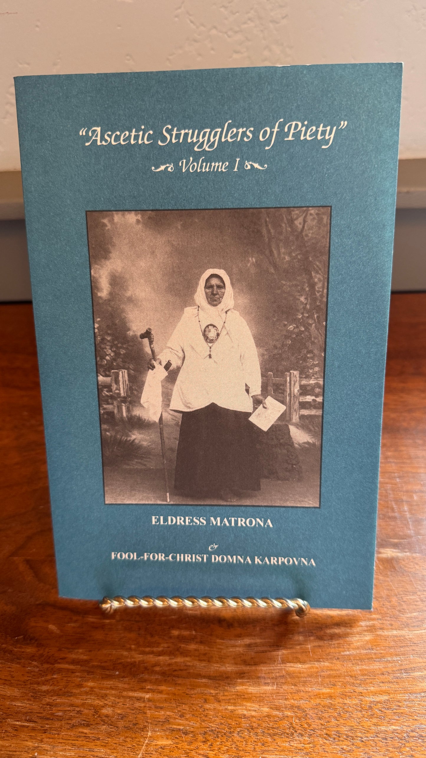 Ascetic Strugglers of Piety Volume 1 by Edress Matrona