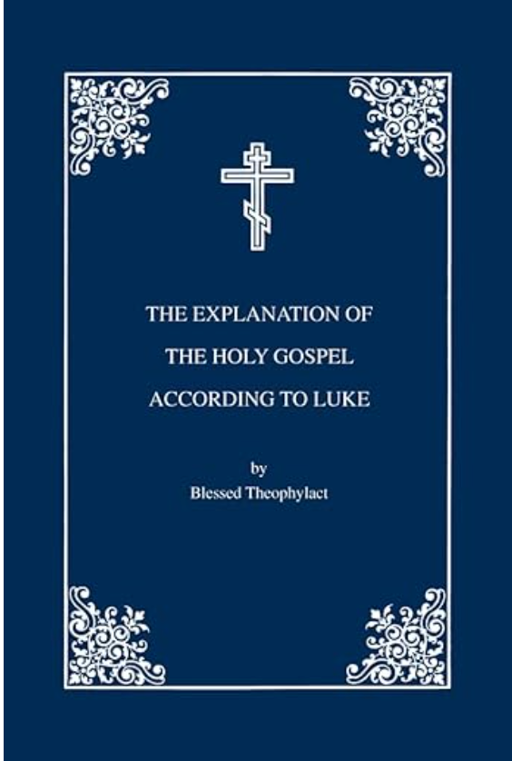 The Explanation of the Holy Gospel According to St. Luke: Vol. 3