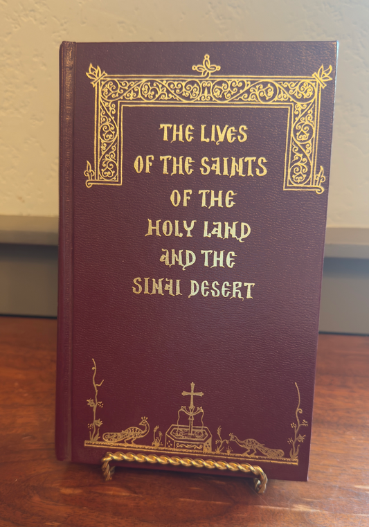 The Lives of the Saints of the Holy Land and the Sinai Desert