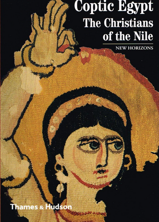 Coptic Egypt : The Christians of the Nile