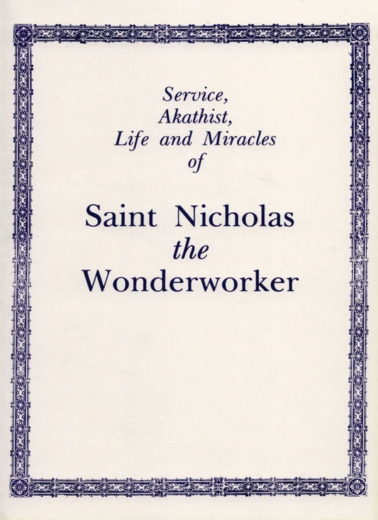 Service, Akathist, Life and Miracles of Saint Nicholas the Wonderworker